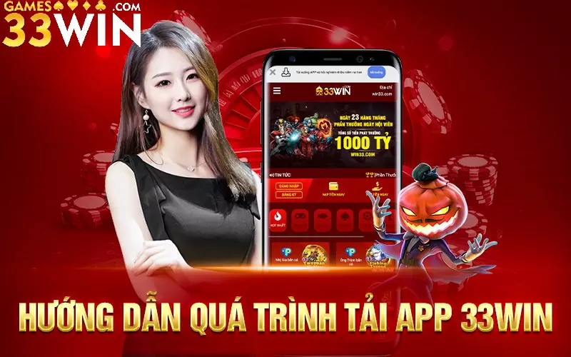 huong-dan-qua-trinh-tai-app-33win