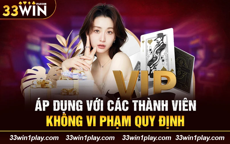 Áp dụng với các thành viên không vi phạm quy định