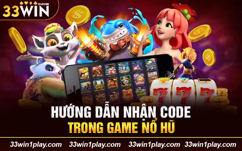 Hướng dẫn nhận code – game nổ hũ tặng code tân thủ 2024