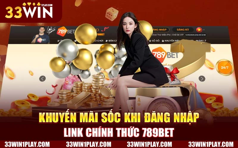 Khuyến mãi sốc khi đăng nhập link chính thức 789BETKhuyến mãi sốc khi đăng nhập link chính thức 789BET 