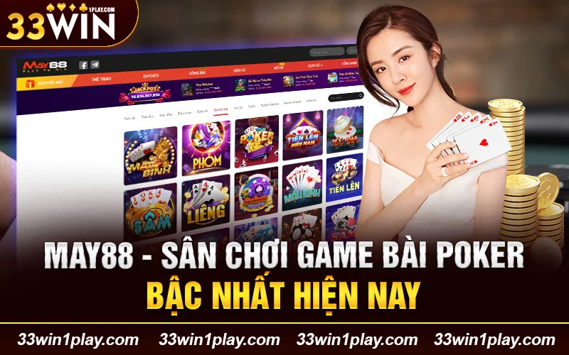 May88 – Sân chơi game bài Poker bậc nhất hiện nay