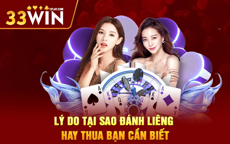 Nguyên nhân tại sao đánh Liêng hay thua?