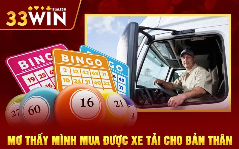 Mơ thấy mình mua được xe tải cho bản thân