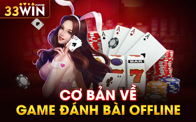 Cơ bản về game đánh bài offline